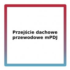 Przejście dachowe przewodowe mPDJ